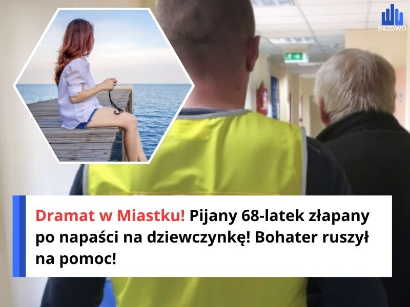 Dramat w Miastku! Pijany 68-latek złapany po napaści na dziewczynkę! Bohater ruszył na pomoc!